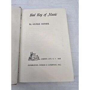 Bad Boy of Music George Antheil 1945 First Edition Autobiography Doubleday